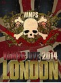 VAMPS LIVE 2014:LONDON（A）/VAMPS （ブルーレイディスク）