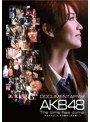 DOCUMENTARY of AKB48 The time has come 少女たちは、今、その背中に何を想う？スペシャル・エディション（BD2枚組） （ブルーレイディスク）