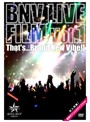 BNV LIVE FILM Vol.1～That’s…Brand New Vibe！～/Brand New Vibe