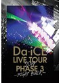 Da-iCE LIVE TOUR PHASE3～FIGHT BACK/Da-iCE