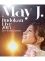 May J. Budokan Live 2015～Live to the Future～/May J. （ブルーレイディスク）