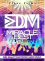 EDM MIRACLE BEST