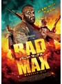 BAD MAX 怒りのリベンジ・ロード