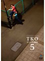 TKO ゴールデン劇場5/TKO