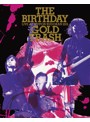 LIVE AT NIPPON BUDOKAN 2015‘GOLD TRASH’/The Birthday（初回限定盤 ブルーレイディスク）