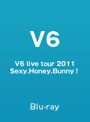 V6 live tour 2011 Sexy.Honey.Bunny！/V6 （ブルーレイディスク）