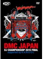 DMC JAPAN DJ CHAMPIONSHIP 2015 FINAL SUPPORTED BY KANGOL