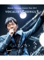 Concert Tour 2015 VOCALIST＆SONGS 3/徳永英明 （ブルーレイディスク）