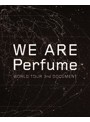 WE ARE Perfume-WORLD TOUR 3rd DOCUMENT（初回限定盤 ブルーレイディスク）