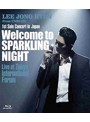 1st Solo Concert in Japan ～Welcome to SPARKLING NIGHT～ Live at Tokyo International Forum/イ・ジョンヒョン （ブルーレイディスク）