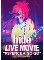 LIVE MOVIE‘PSYENCE A GO GO’～20YEARS from 1996～/hide